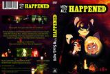 "How This All Happened" DVD