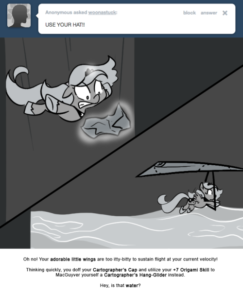 Oh no! Your adorable little wings are too itty-bitty to sustain flight at your current velocity!
Thinking quickly, you doff your Cartographer&rsquo;s Cap and utilize your +7 Origami Skill to MacGuyver yourself a Cartographer&rsquo;s Hang-Glider instead.
Hey, is...