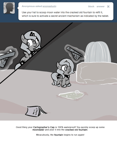 Good thing your Cartographer&rsquo;s Cap is 100% waterproof! You quickly scoop up some moonwater and pour it into the cracked old fountain.
Miraculously, the fountain begins to run again!