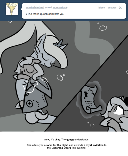 Aww, it&rsquo;s okay. The queen understands.
She offers you a room for the night, and extends a royal invitation to the Undersea Opera this evening.