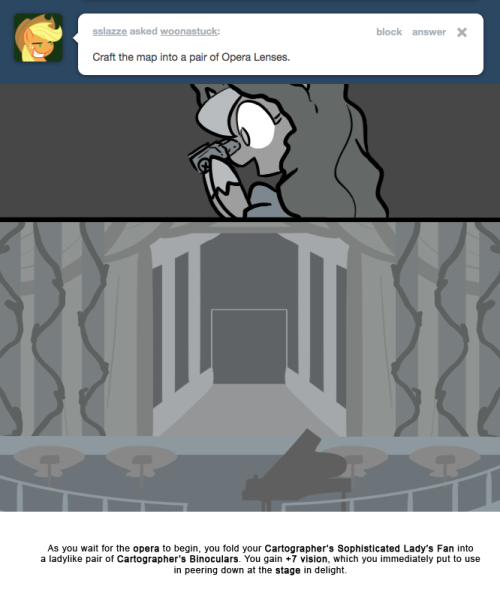 As you wait for the opera to begin, you fold your Cartographer&rsquo;s Sophisticated Lady&rsquo;s Fan into a ladylike pair of Cartographer&rsquo;s Binoculars. You gain +7 vision, which you immediately put to use in peering down at the stage in delight.