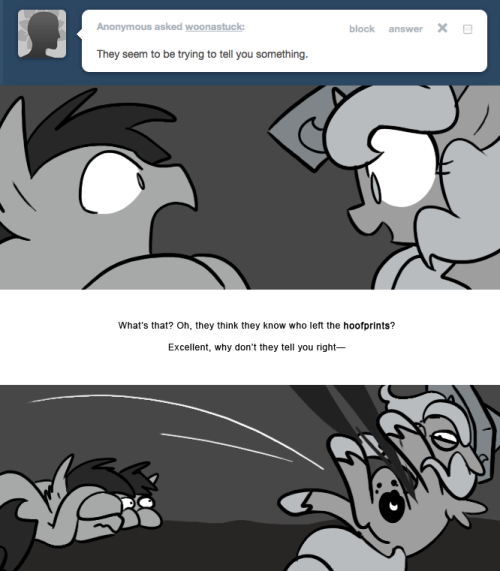 > They seem to be trying to tell you something.
What&rsquo;s that? Oh, they think they know who left the hoofprints?
Excellent, why don&rsquo;t they tell you right&mdash;