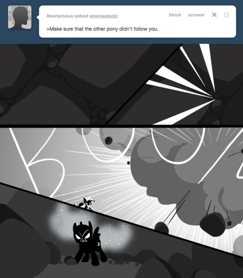 > Make sure that the other pony didn&rsquo;t follow you.