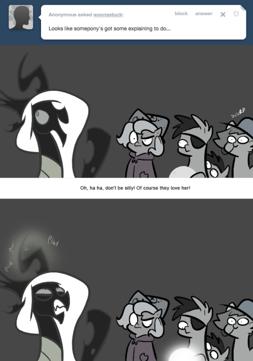 > Looks like somepony&rsquo;s got some explaining to do&hellip;
Oh, ha ha, don&rsquo;t be silly! Of course they love her!