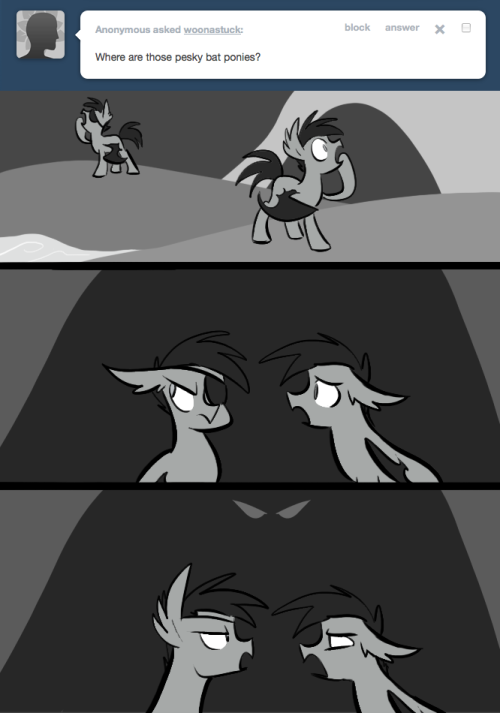 > Where are those pesky bat ponies?