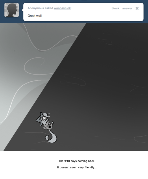 The wall says nothing back.
It doesn&rsquo;t seem very friendly&hellip;