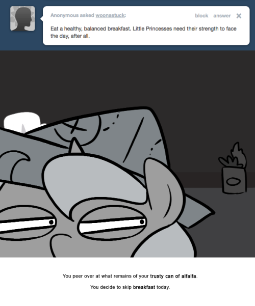 You peer over at what remains of your trusty can of alfalfa.
You decide to skip breakfast today.