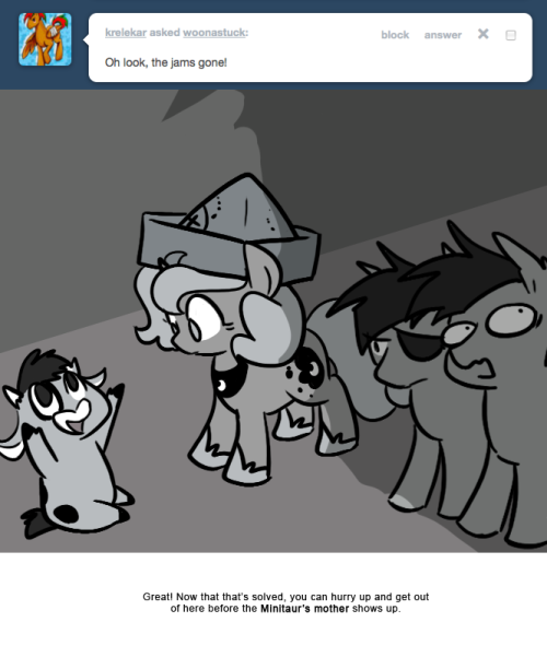 > Oh look, the jams gone!
Great! Now that that&rsquo;s solved, you can hurry up and get out of here before the Minitaur&rsquo;s mother shows up.