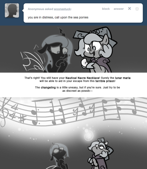 > you are in distress, call upon the sea ponies
That&rsquo;s right! You still have your Nautical Nacre Necklace! Surely the lunar maria will be able to aid in your escape from this terrible prison!
The changeling is a little uneasy, but if you&rsquo;re sure....