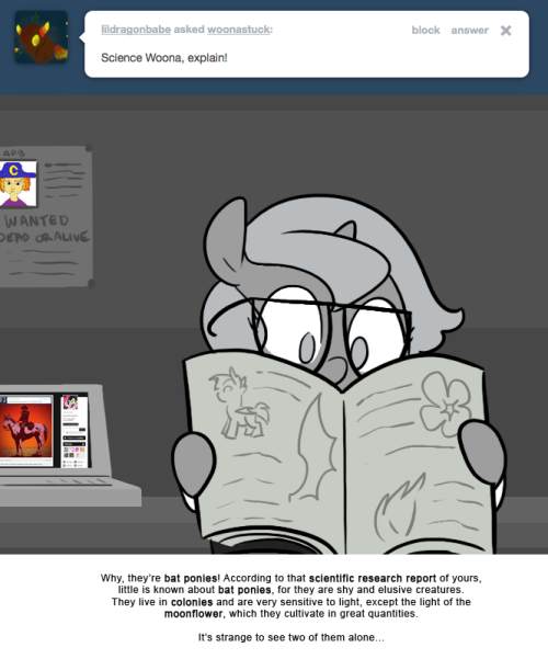 Why, they’re bat ponies! According to that scientific research report of yours, little is known about bat ponies, for they are shy and elusive creatures.
They live in colonies and are very sensitive to light, except the light of the moonflower, which...