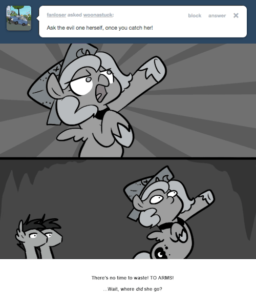 There’s no time to waste! TO ARMS!
…Wait, where did she go?