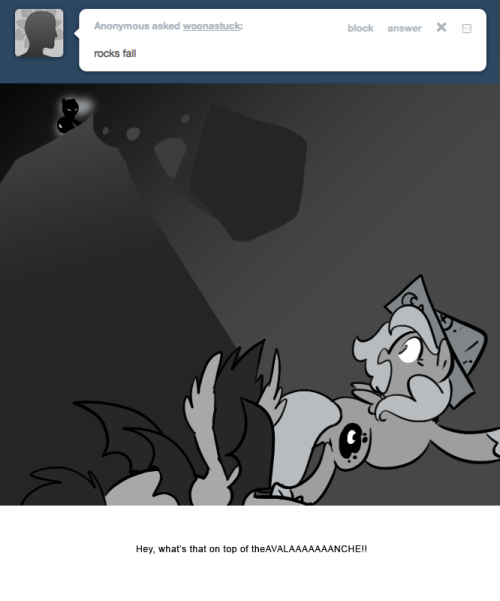 > rocks fall
Hey, what’s that on top of theAVALAAAAAAANCHE!!